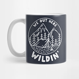 We Out Here Wildin' Mug